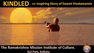 Kindled : The Life of Swami Vivekananda