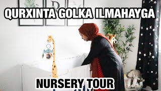 QURXINTA QOLKA ILMAHAYGA | HOYO SOMALI | NURSERY TOUR | Naz Ahmed