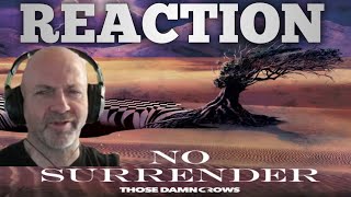 Those damn crows - No surrender REACTION