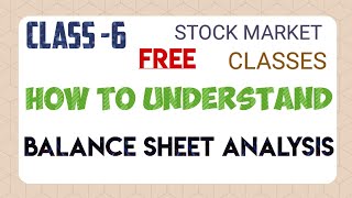 HOW TO UNDERSTAND BALANCE SHEET STATEMENT II LEARN STOCK MARKET II FINANCIAL ANALYSIS II