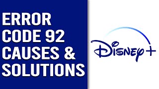 Disney Plus Error Code 92 – Causes and Proven Fixes (Troubleshoot Effectively)