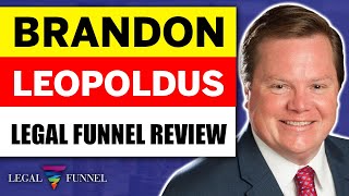 Legal Funnel Review From Brandon Leopoldus (Business Lawyer)