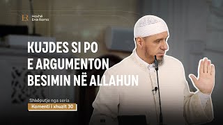 SHKËPUTJE | Kujdes si po e argumenton besimin në Allahun - Enis Rama