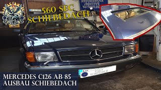 Mercedes C126 Schiebedach ausbauen -SEC