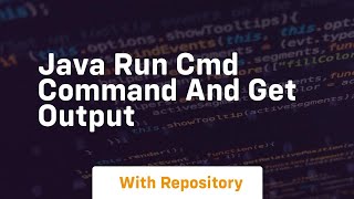 java run cmd command and get output
