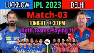 IPL 2023 | Delhi Capitals vs Lucknow Super Giants Playing 11 | DC vs LSG Playing 11 2023