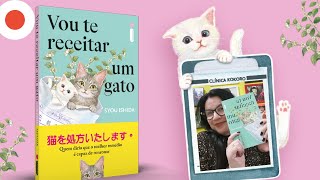 Vou Te Receitar um Gato 📙 impossível não morrer de amores por esses bichanos 📙de Syou Ishida