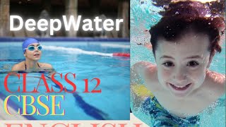 Deep Water Class 12 English CBSE ( Clear Explanation 💯)