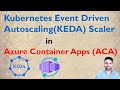 KEDA Event-Driven Scaling in Azure Container Apps | Custom Scaling & Azure Service Bus Demo