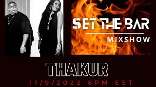 Set The Bar Mixshow Ep. 66 - THA KUR