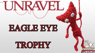 Unravel - Eagle Eye Trophy/Achievement