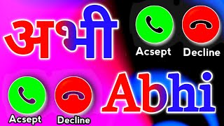 Abhi name ringtone 🌹 अभी भाई आपका कॉल आ रहा है प्लीज उठाइए 🌹abhi naam ki ringtone 🌹 abhi ringtone