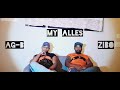 ag b_ my alles ft.zibo