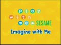 Play With Me Sesame - Imagine with Me (HVN VCD, read description)