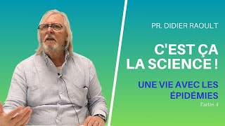 Une vie avec les épidémies - Partie 4