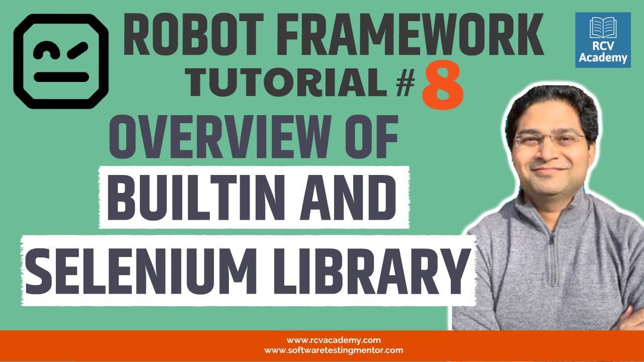 Robot Framework Tutorial 8 Overview Of Builtin And Selenium Library