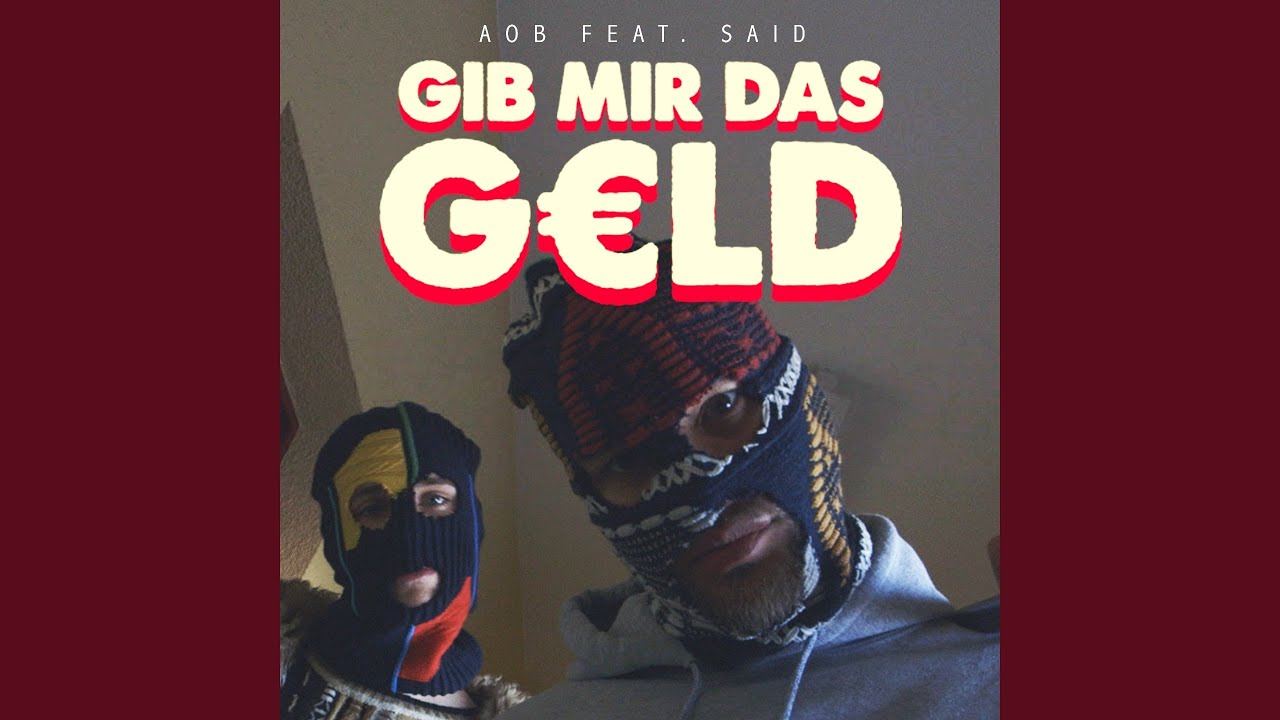 G.M.D.G. (Gib Mir Das Geld) (feat. Said) - YouTube