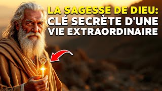 La SAGESSE DIVINE : Le SECRET CACHÉ pour une VIE EXTRAORDINAIRE