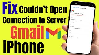 Fix Couldn't Open Connection to Server Gmail Error (IMAP to Gmail)