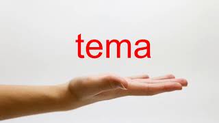 How to Pronounce tema - American English