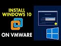 How To Install Windows 10 on VMWare