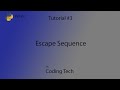 Python tutorial #3. Escape sequence and Comments in python
