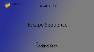 Python tutorial #3. Escape sequence and Comments in python