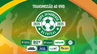 Copa Jataubense e X1 de Futsal 28/01/2025