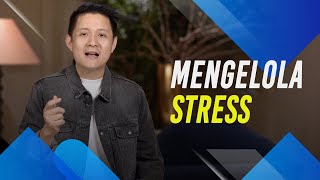 MENGELOLA STRESS - Motivator Haryanto Kandani