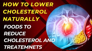 Heart Health: Top Foods and Treatments to Lower Cholesterol
