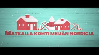 Matkalla kohti Meijän Nordicia -traileri (full version)