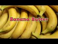 Rebel Canning Banana Butter