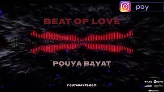 Beat of Love - Pouya Bayat