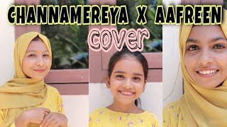 Channamereya  X  Aafreen  | coverby hidasakkeer and siblings #hidachokkad  #aedilhaimushkil