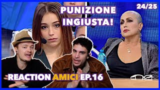 Punisce la Migliore! Reaction Amici ep.16