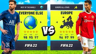 EUROPE vs. EVERYONE ELSE... in FIFA 22! 🌎