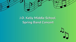 JO Kelly Middle School | Spring Band Concert