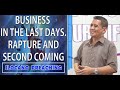 (ILOCANO PREACHING) BUSINESS IN THE LAST DAYS. RAPTURE AND SECOND COMING