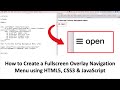 How to CODE a Fullscreen Overlay Navigation Menu using HTML5, CSS3 & JavaScript | New