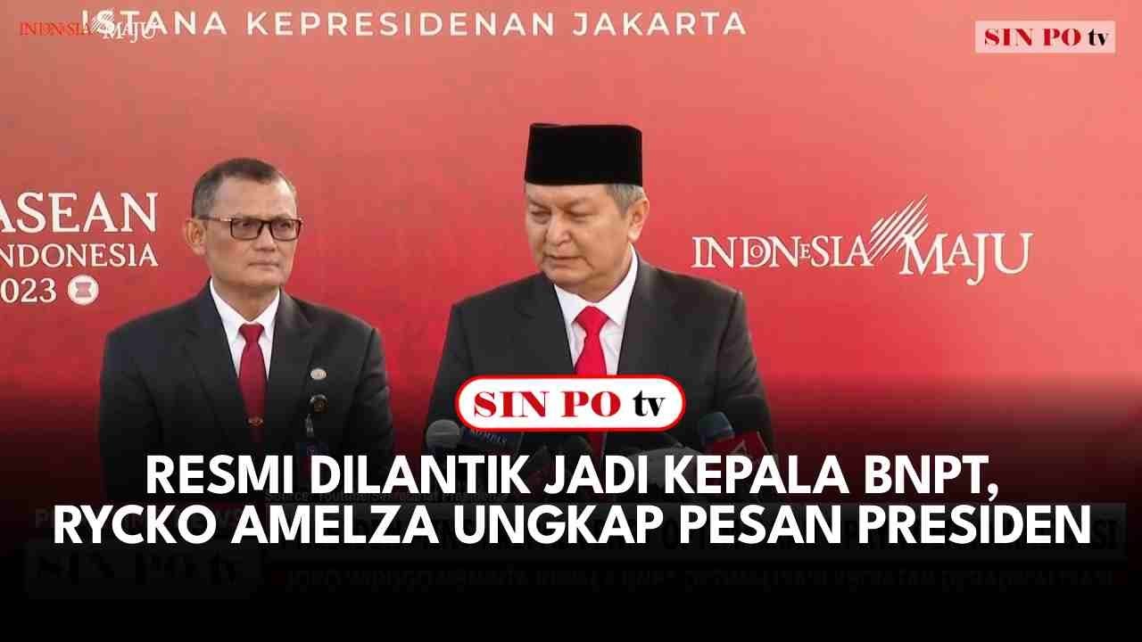 Resmi Dilantik Jadi Kepala BNPT, Rycko Amelza Ungkap Pesan Presiden ...