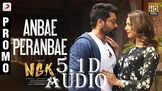 Anbae Peranbae Song || 5.1D Surround Audio Song || NGK Movie|| 12D|| Download link in description