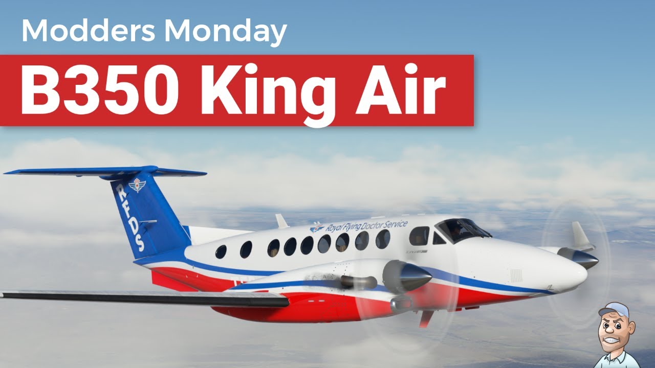 Modders Monday - B350 King Air | MSFS 2020 - YouTube