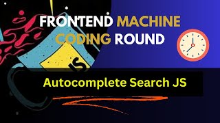 Ace Your Frontend Interview: Mastering Autocomplete in Vanilla JS