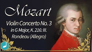 Mozart - Violin Concerto No. 3 in G Major, K. 216: III. Rondeau (Allegro)