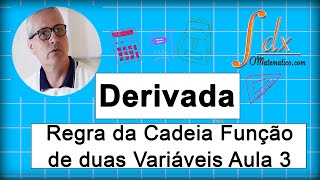 Grings - Regra da cadeia função de duas variáveis aula 3