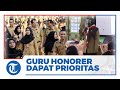 Guru Honorer Kini Diprioritaskan dalam Penerimaan Pegawai Pemerintah dengan Perjanjian Kerja 2022