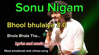 Bhola bhala Tha (Bhool bhulaiya 3.0) Song , full lyrics and music.. Sonu Nigam