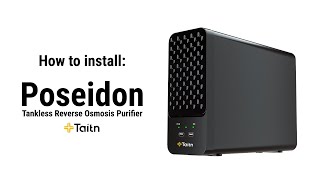 How to install: POSEIDON Tankless Reverse Osmosis Purifier