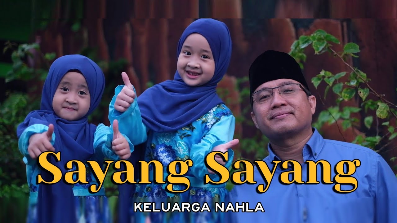 SAYANG SAYANG (Cover) - KELUARGA NAHLA SAYANG SAYANG (Cover) - KELUARGA NAHLA