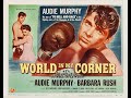 Free Full Movie World In My Corner (1956) Audie Murphy